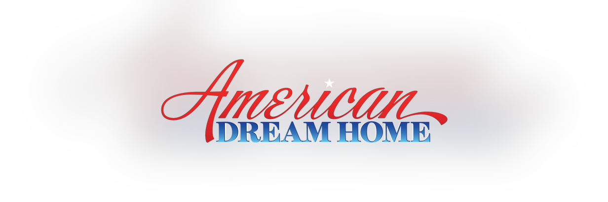 American Dream Home
